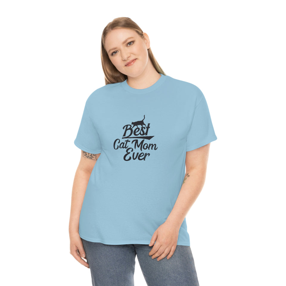 Best Cat Mom Ever Unisex Heavy Cotton Tee