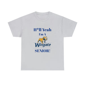 H*ll Yeah Wingate University Senior Unisex Heavy Cotton Tee