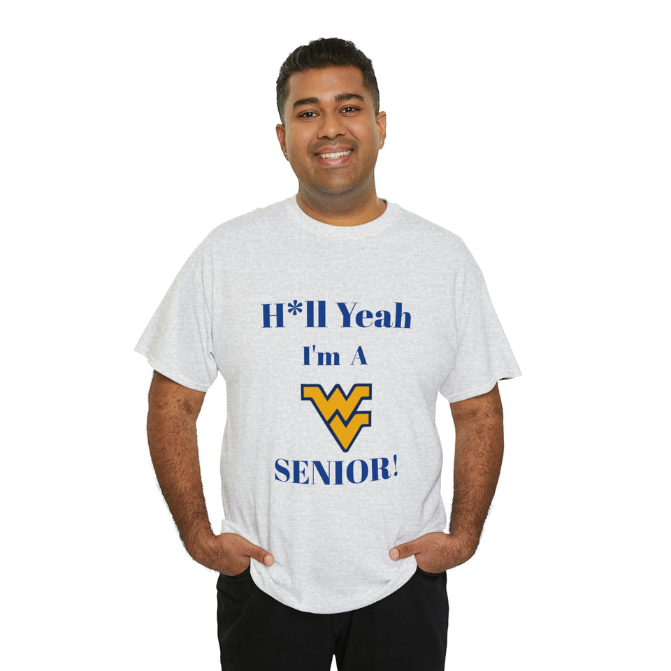 H*ll Yeah! West Virginia Senior Unisex Heavy Cotton Tee