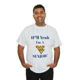 H*ll Yeah! West Virginia Senior Unisex Heavy Cotton Tee