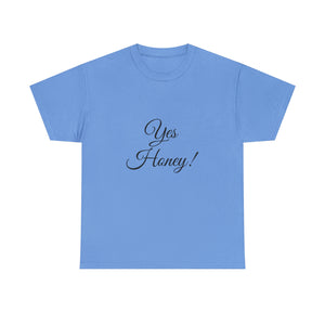 Yes Honey Unisex Heavy Cotton Tee