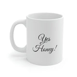 Yes Honey Ceramic Mug 11oz