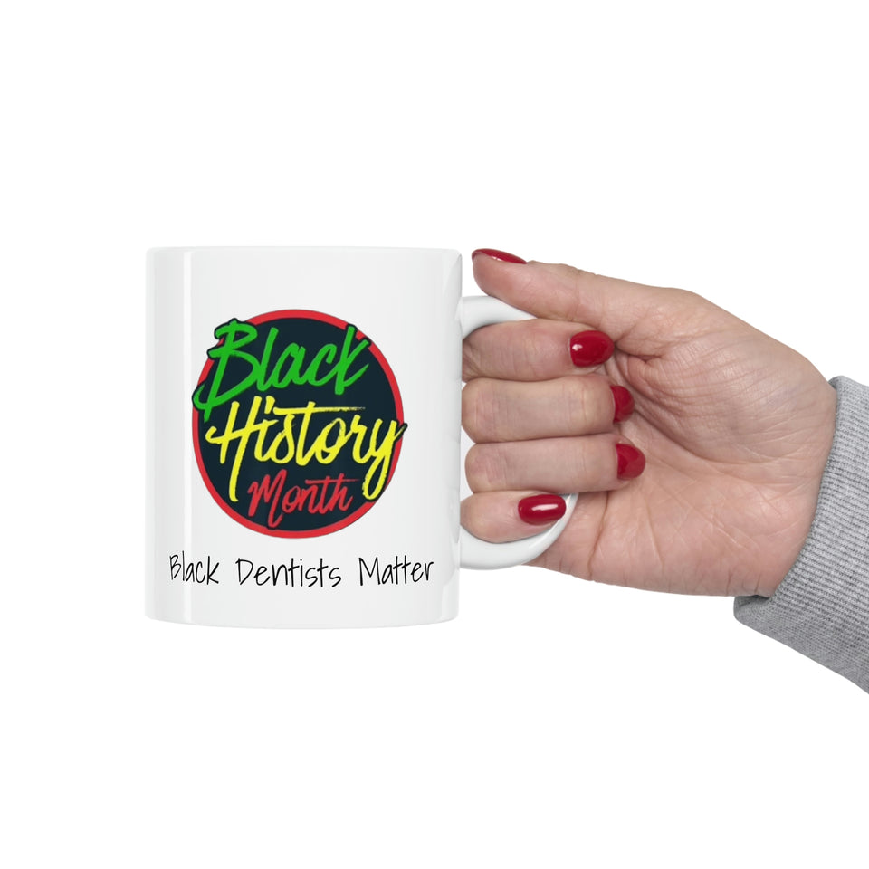 Black Dentists Matter Ceramic Mug 11oz