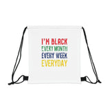 I'm Balck Every Month Week Day Outdoor Drawstring Bag