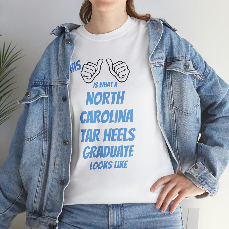 This Is What A North Carolina Tar Heels Graduate Looks Like Unisex Heavy Cotton Tee