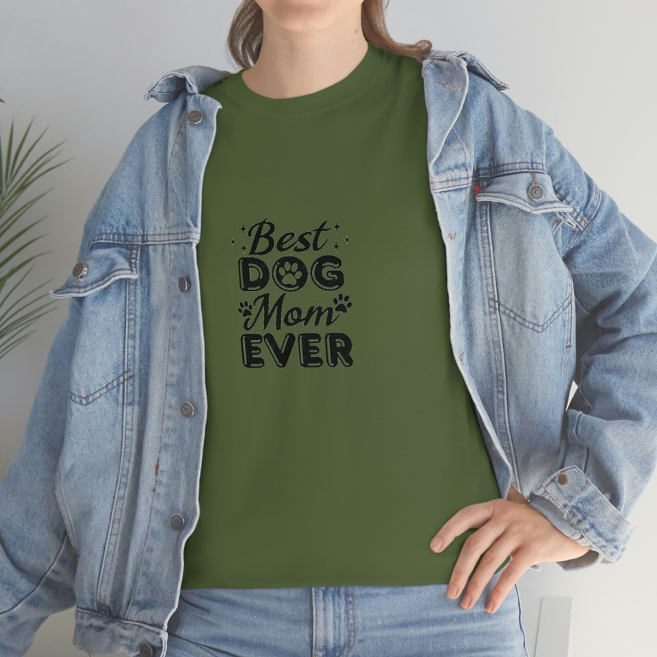 Best Dog Mom Ever Unisex Heavy Cotton Tee