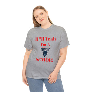 H*ll Yeah! Howard Bison Senior Unisex Heavy Cotton Tee