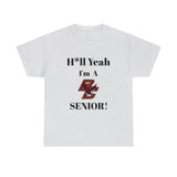 H*ll Yeah! Boston College Senior Unisex Heavy Cotton Tee