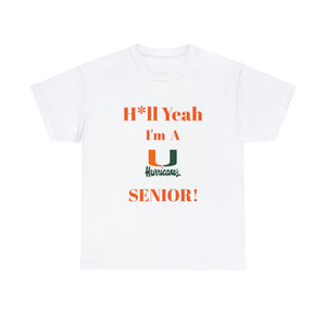 H*ll Yeah! Miami Hurricanes Senior Unisex Heavy Cotton Tee