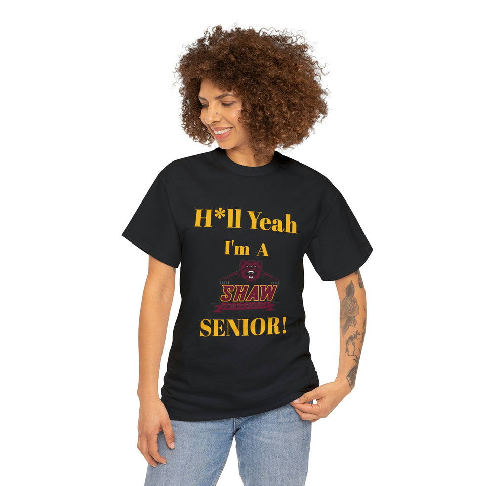 H*ll Yeah! Shaw University Bears Senior Unisex Heavy Cotton Tee
