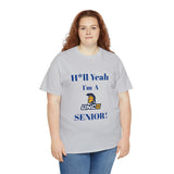 H*ll Yeah! UNCG Senior Unisex Heavy Cotton Tee