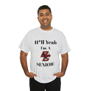 H*ll Yeah! Boston College Senior Unisex Heavy Cotton Tee