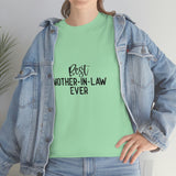 Best Mother In Law Ever Unisex Heavy Cotton Tee