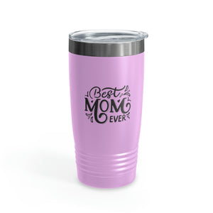 Best Mom Ever Ringneck Tumbler, 20oz