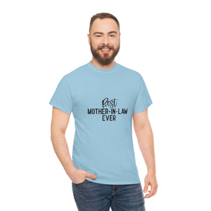 Best Mother In Law Ever Unisex Heavy Cotton Tee