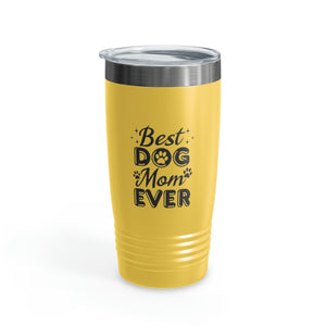 Best Dog Mom Ever Ringneck Tumbler, 20oz