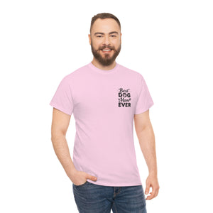 Best Dog Mom Ever Unisex Heavy Cotton Tee