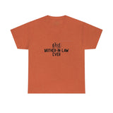 Best Mother In Law Ever Unisex Heavy Cotton Tee