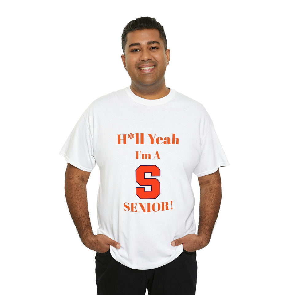 H*ll Yeah! Syracuse University Senior Unisex Heavy Cotton Tee