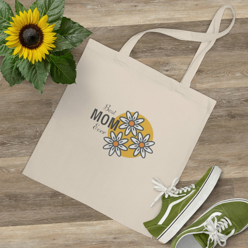 Best Mom Ever Tote Bag