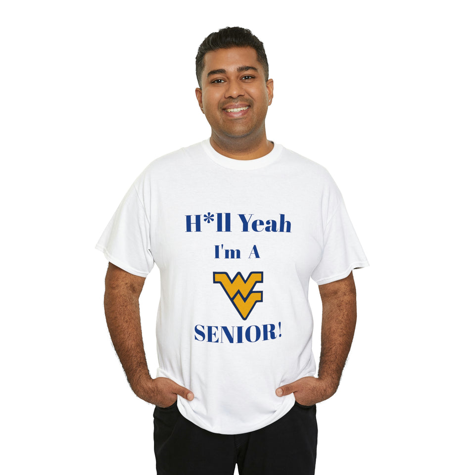 H*ll Yeah! West Virginia Senior Unisex Heavy Cotton Tee