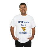 H*ll Yeah! West Virginia Senior Unisex Heavy Cotton Tee