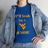 H*ll Yeah! West Virginia Senior Unisex Heavy Cotton Tee