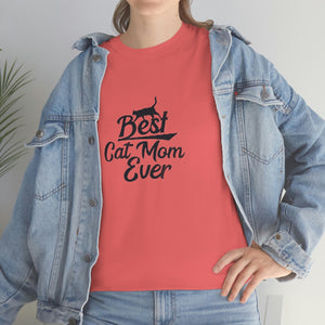 Best Cat Mom Ever Unisex Heavy Cotton Tee