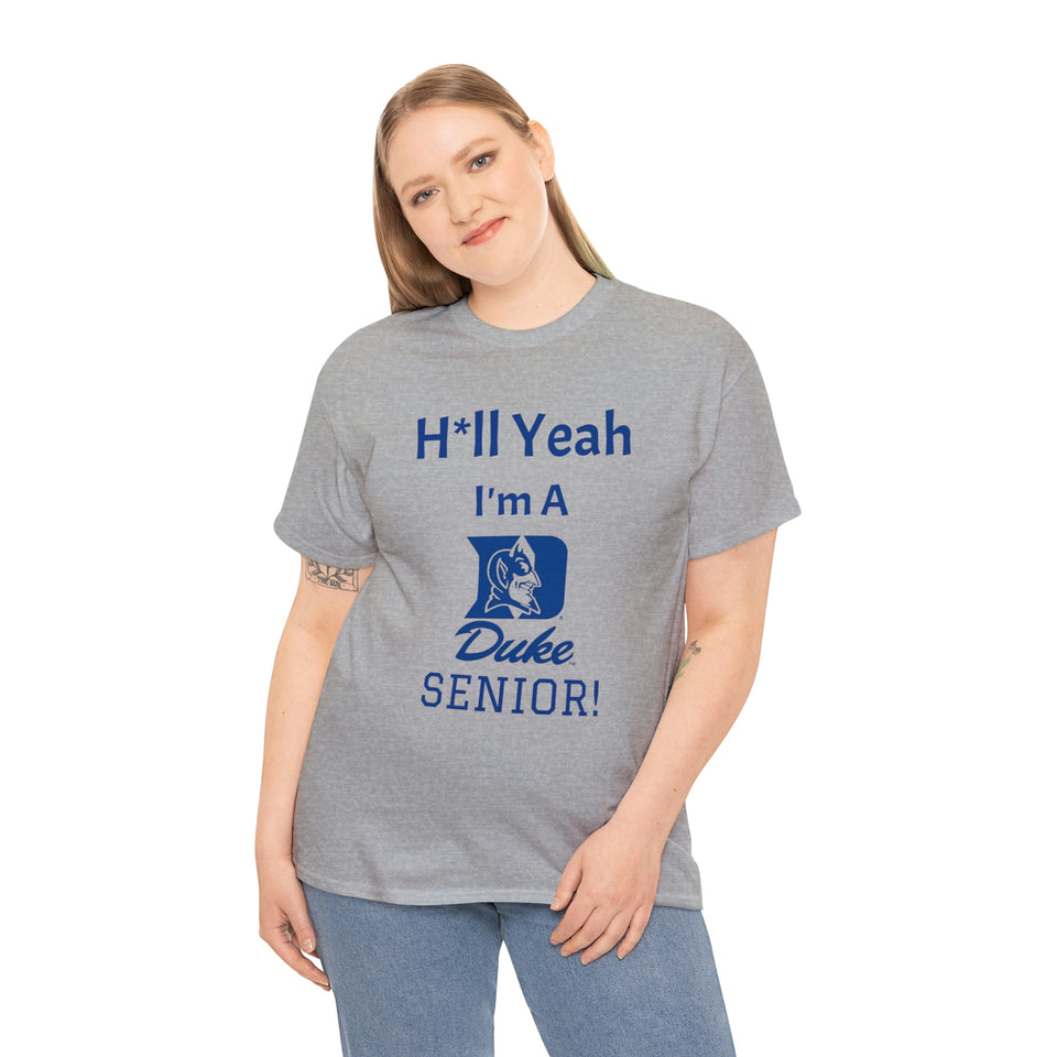 H*ll Yeah! Duke Senior Unisex Heavy Cotton Tee