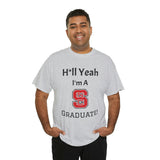 H*ll Yeah! NCSU Grad Unisex Heavy Cotton Tee