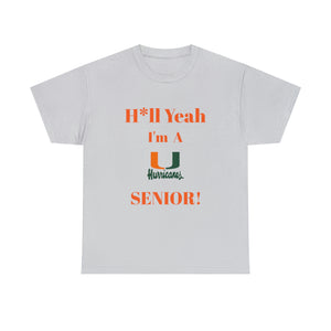 H*ll Yeah! Miami Hurricanes Senior Unisex Heavy Cotton Tee