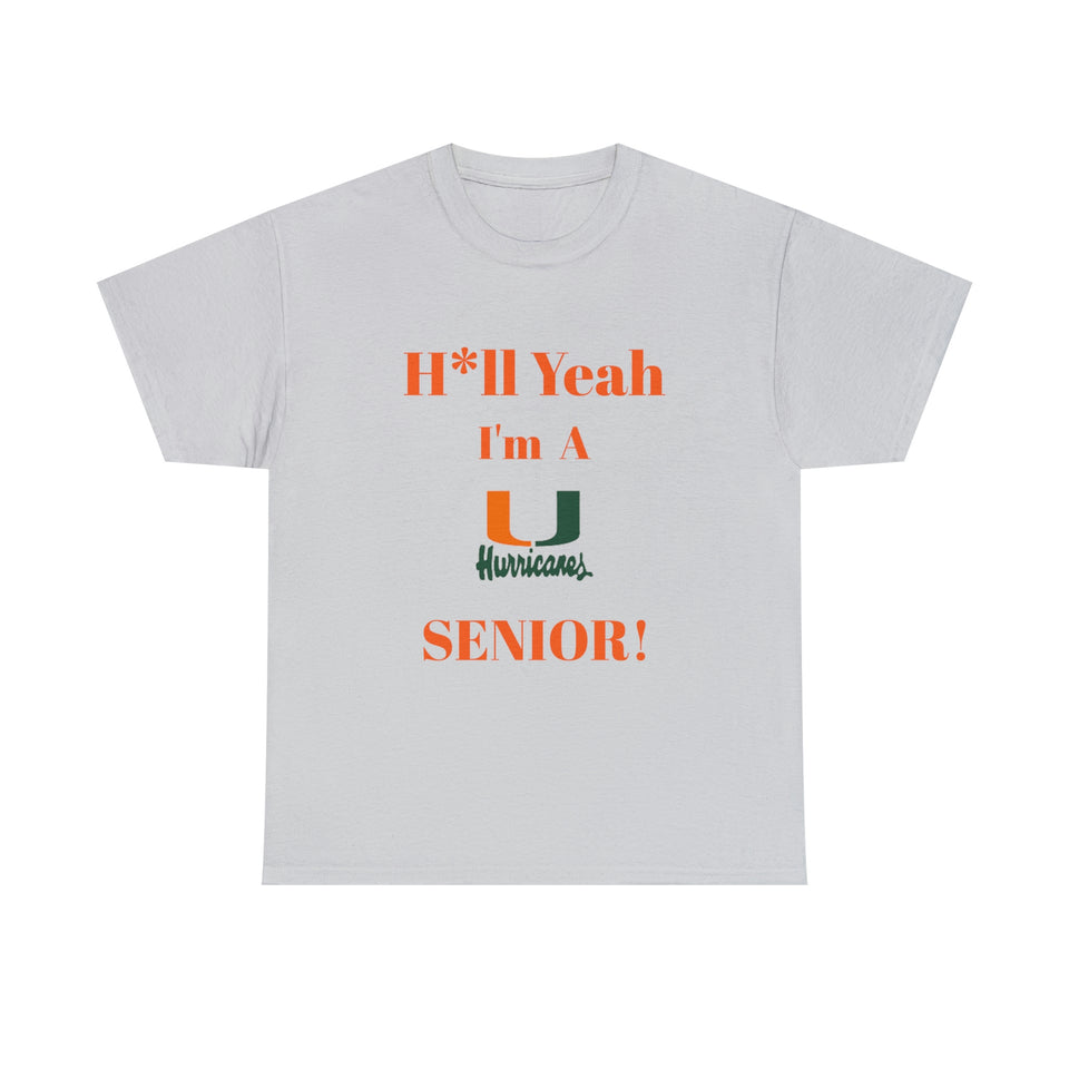 H*ll Yeah! Miami Hurricanes Senior Unisex Heavy Cotton Tee