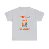 H*ll Yeah! Miami Hurricanes Senior Unisex Heavy Cotton Tee