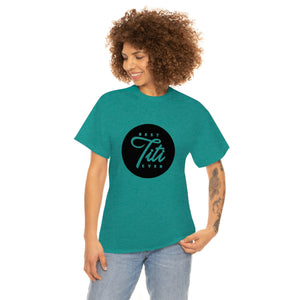 Best Titi Ever Unisex Heavy Cotton Tee