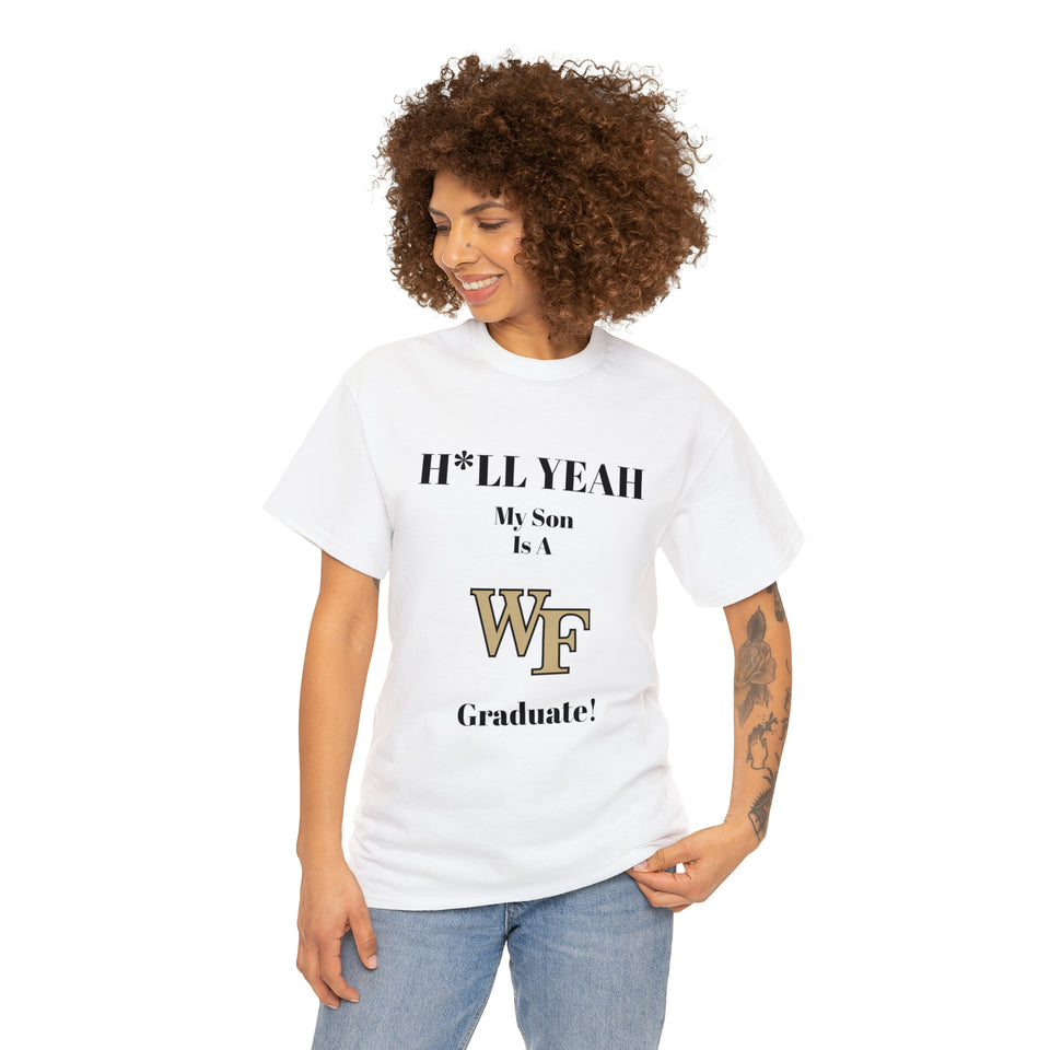 H*LL Yeah My Son Is A Wake Forest Graduate Unisex Heavy Cotton Tee