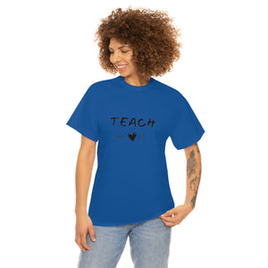 Teach Your Heart Out Cotton Tee