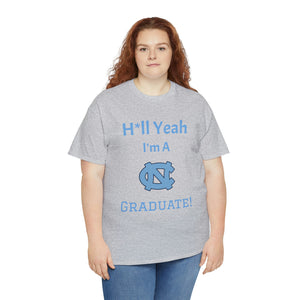 H*ll Yeah! UNC Chapel Hill Grad Unisex Heavy Cotton Tee