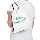 Rule #1 Never Be #2 Drawstring Bag