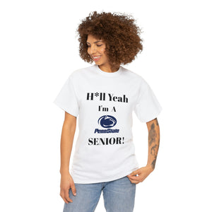 H*ll Yeah! Penn State Senior Unisex Heavy Cotton Tee