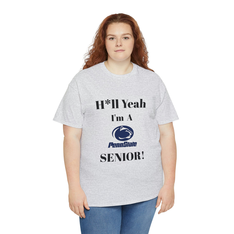H*ll Yeah! Penn State Senior Unisex Heavy Cotton Tee