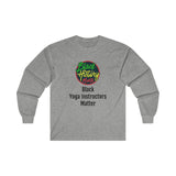 Black Yoga Instructors Matter Long Sleeve Tee