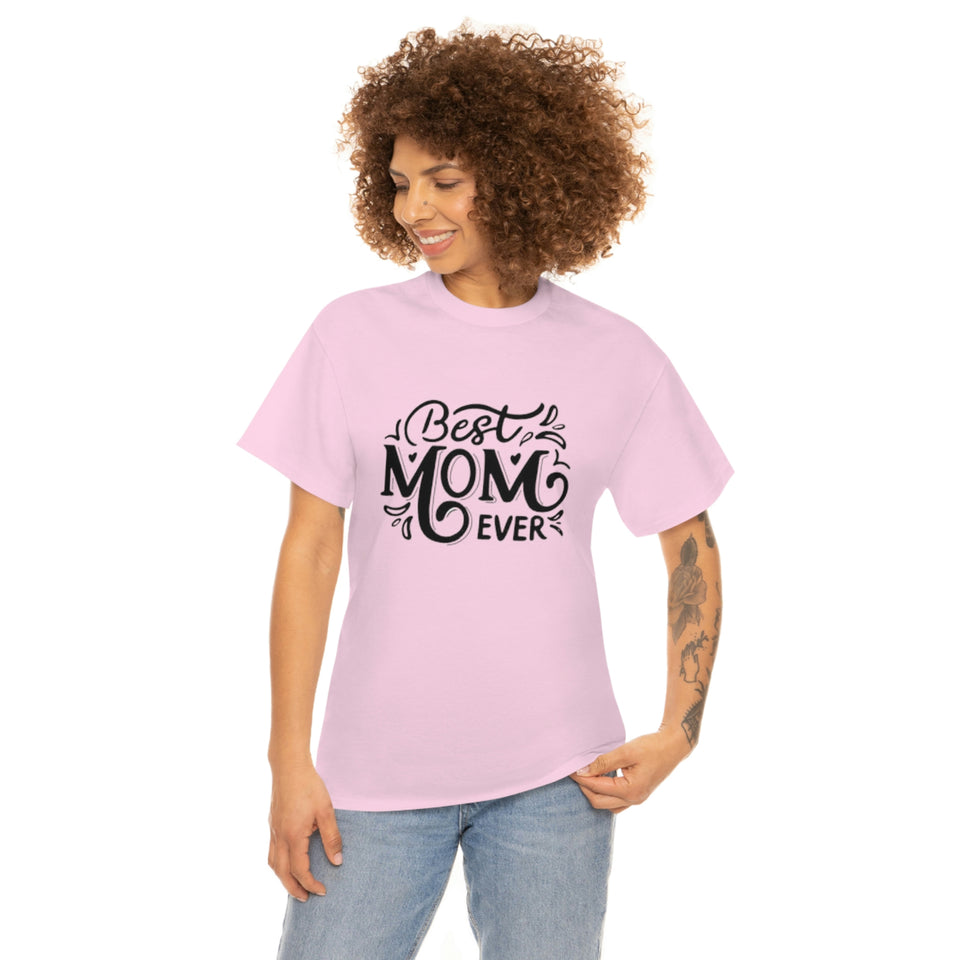 Best Mom Ever Unisex Heavy Cotton Tee
