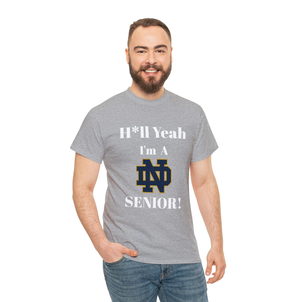 H*ll Yeah! Notre Dame Senior Unisex Heavy Cotton Tee