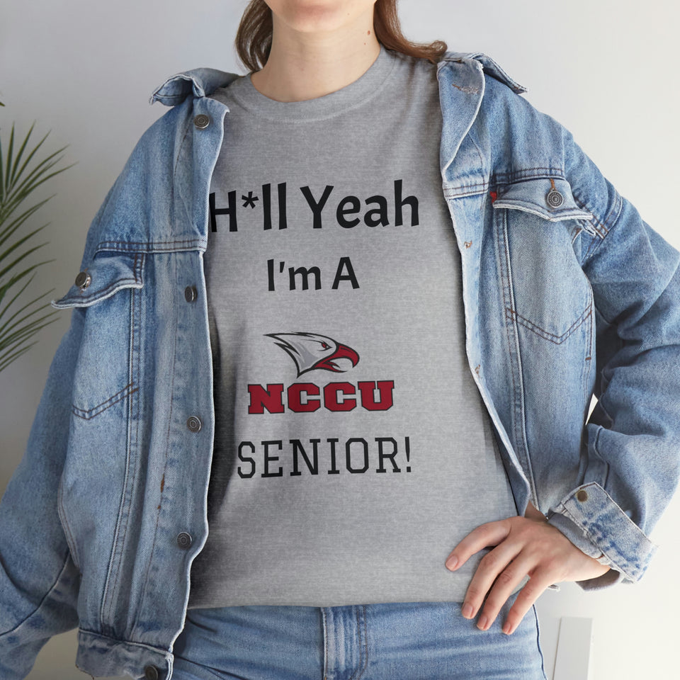H*ll Yeah! NCCU Senior Unisex Heavy Cotton Tee