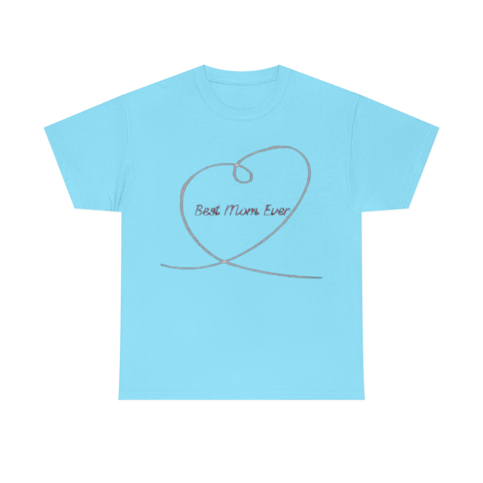Best Mom Ever Unisex Heavy Cotton Tee