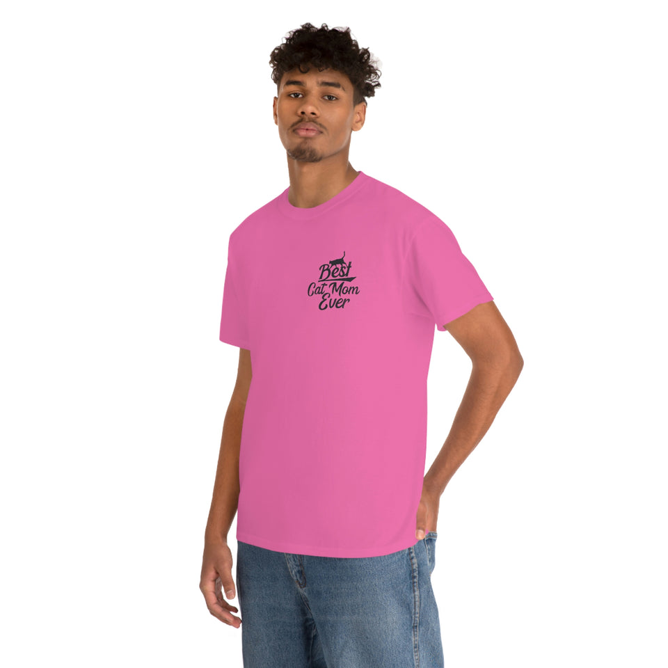 Best Cat Mom Ever Unisex Heavy Cotton Tee
