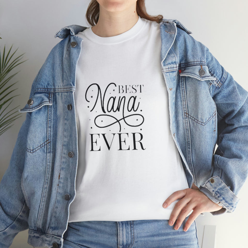 Best Nana Ever Unisex Heavy Cotton Tee