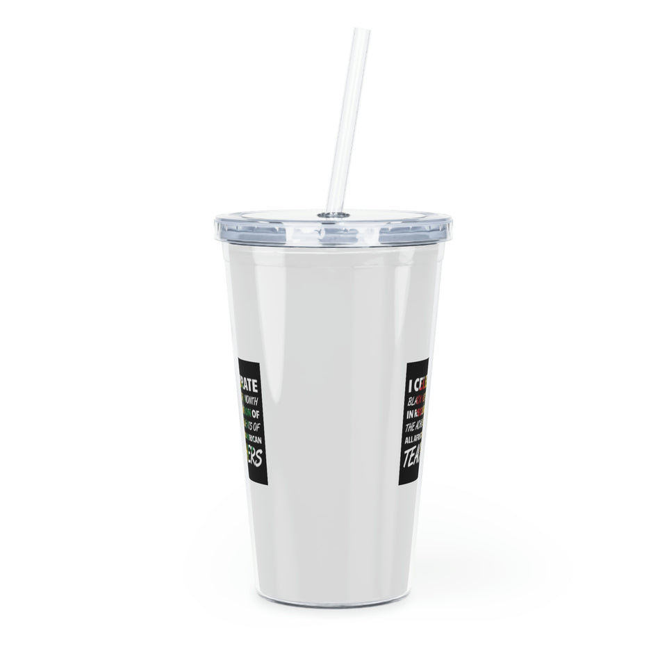 I Celebrate Plastic Tumbler with Straw