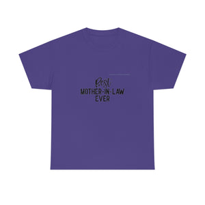 Best Mother In Law Ever Unisex Heavy Cotton Tee