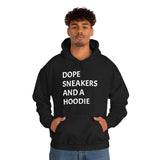 DOPE SNEAKERS AND A HOODIE Unisex Heavy Blend™ Hooded Sweatshirt